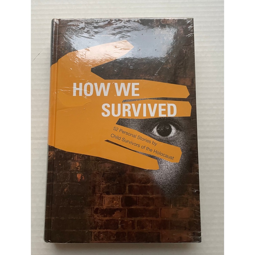 How We Survived Personal Stories of Child Survivors of the Holocaust WW2 New